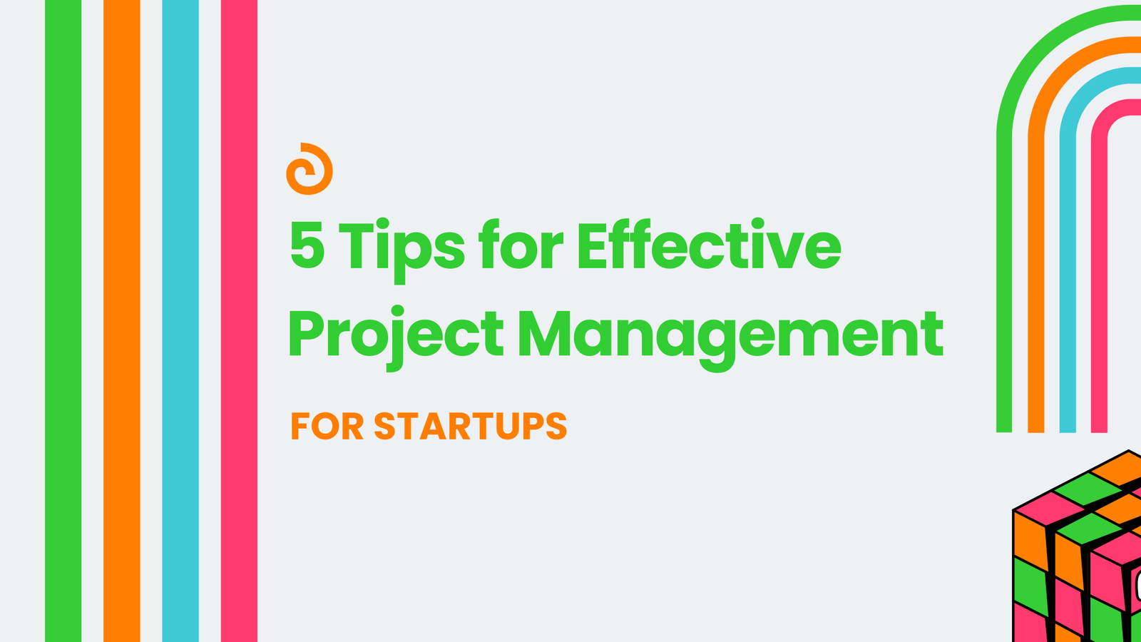 5 Tips for Effective Project Management for Startups