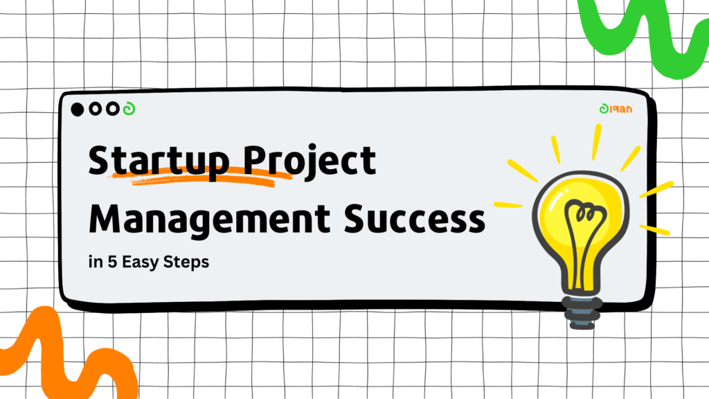 5 Tips for Effective Project Management for Startups