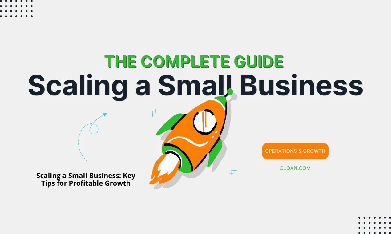 Scaling a Small Business: Key Tips for Scaling and Growth